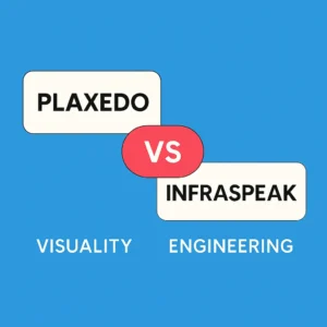 Plaxedo vs InfraSpeak — visuality vs engineering