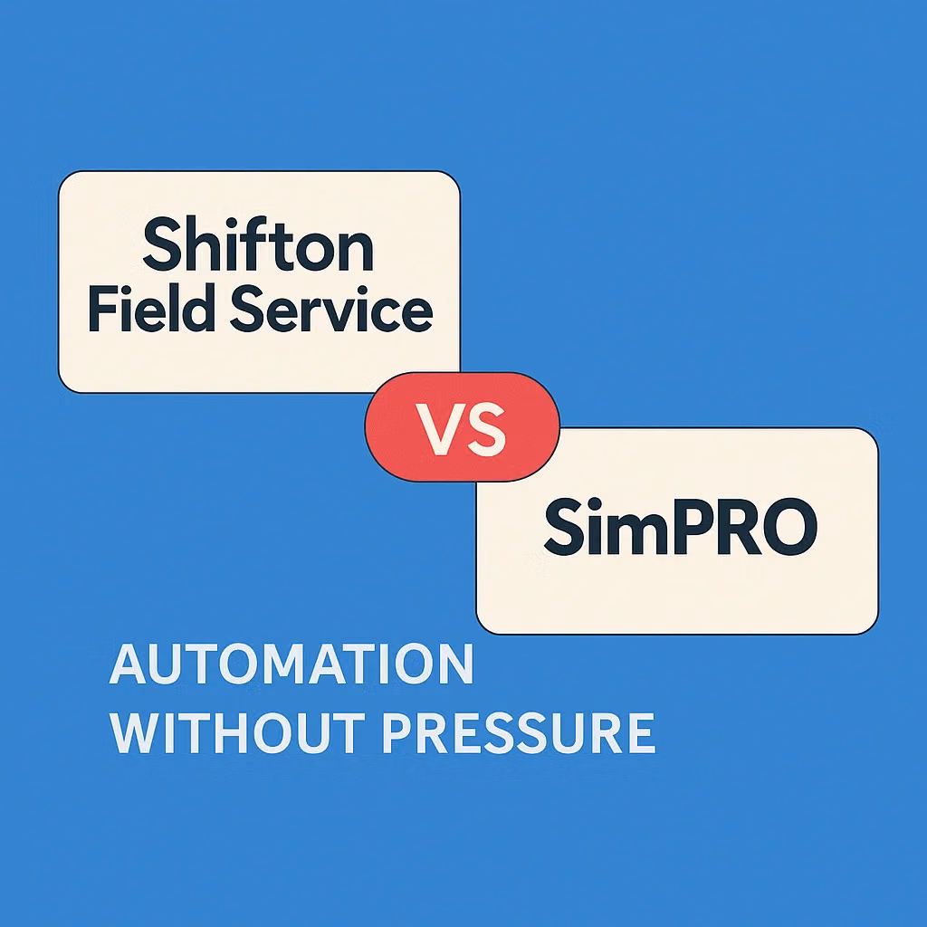 Shifton Field Service срещу SimPRO — ефективна автоматизация на услуги