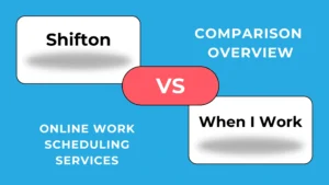 Shifton vs. When I Work: 比较概览
