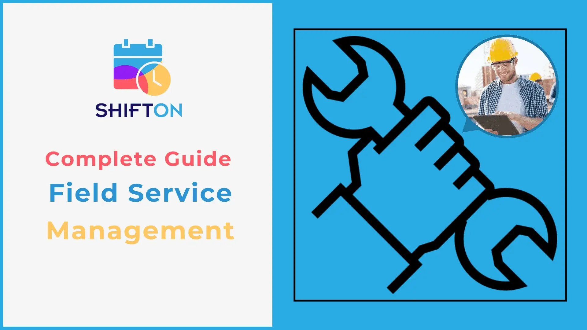 A Complete Guide for Field Service Management