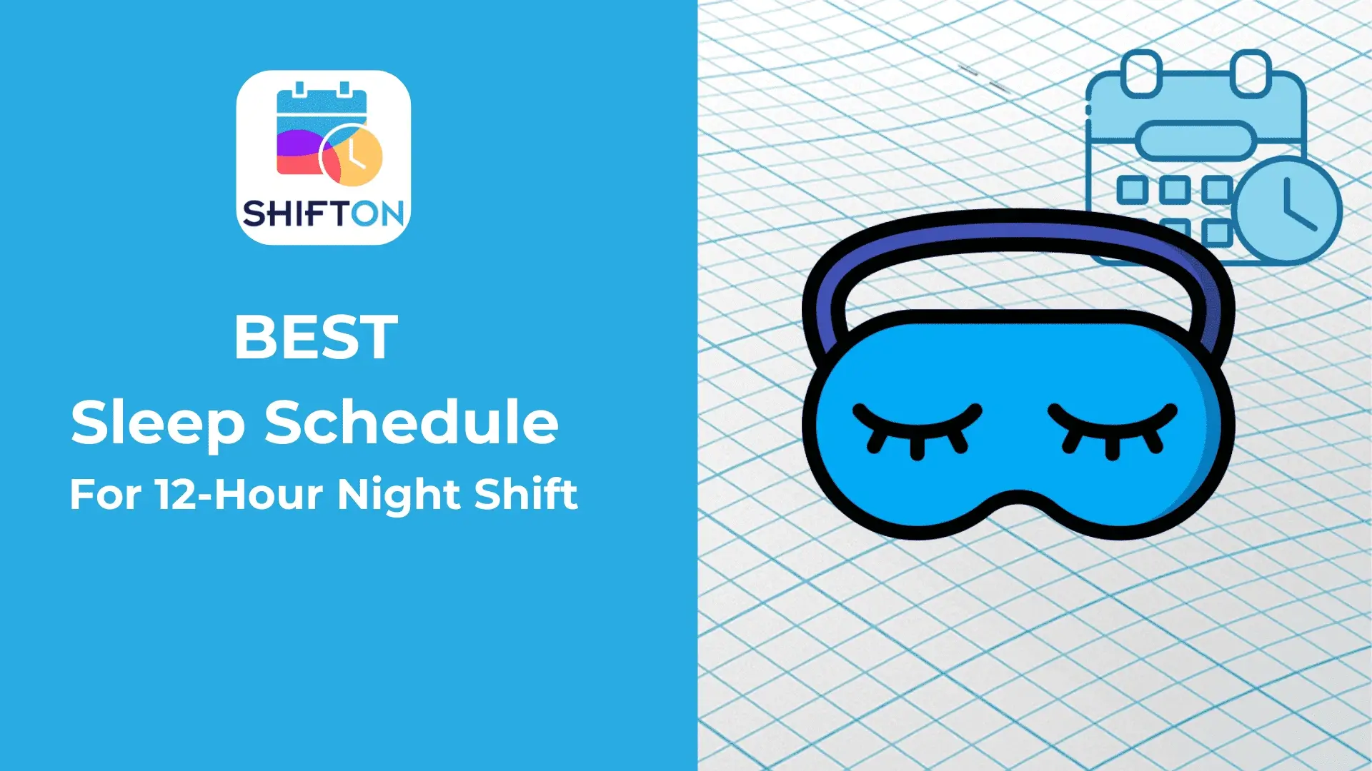 Best Sleep Schedule For 12-Hour Night Shift