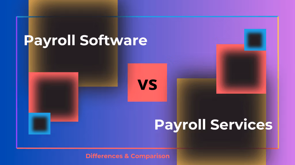 ซอฟต์แวร์เงินเดือน vs. บริการเงินเดือน: ความแตกต่าง & การเปรียบเทียบ