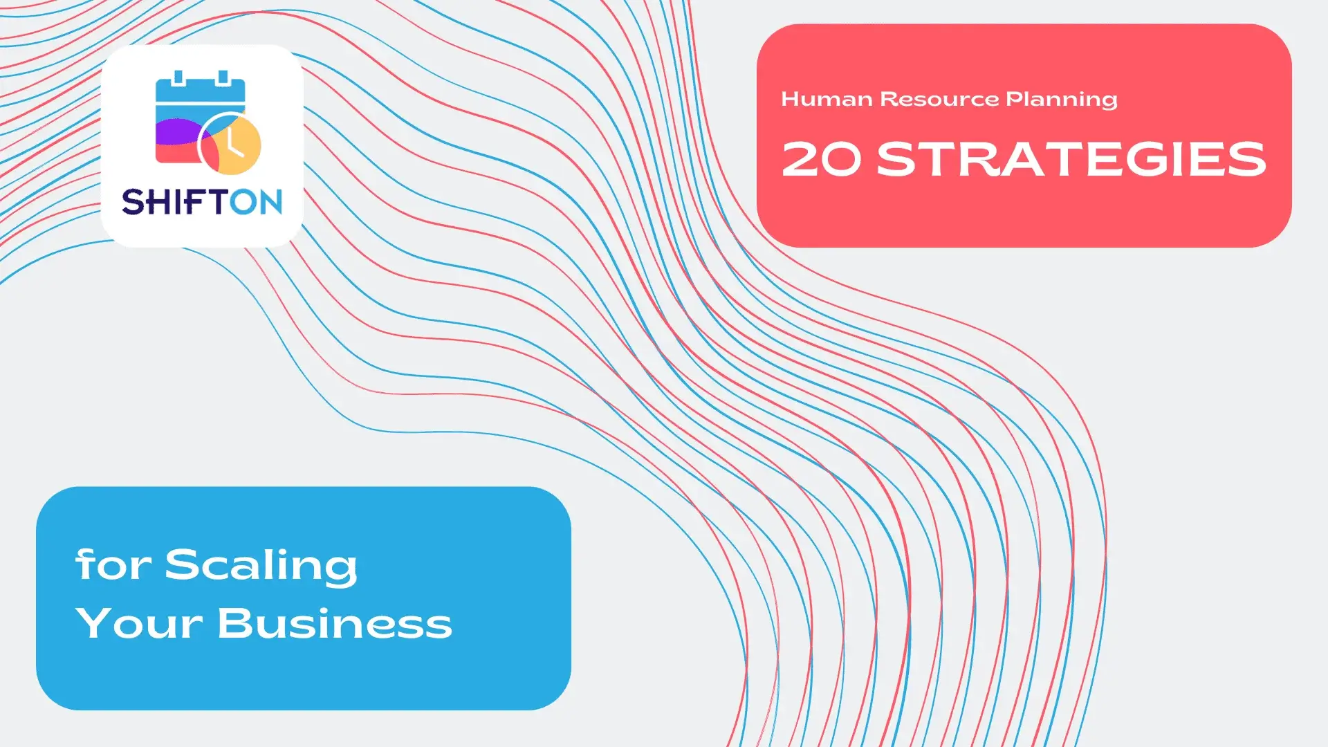 20 Strategies to Scale Your Business Effectively with Human Resource Planning