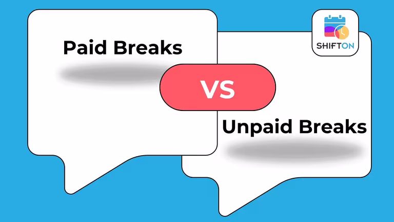 Paid vs Unpaid Breaks: How to Set Up