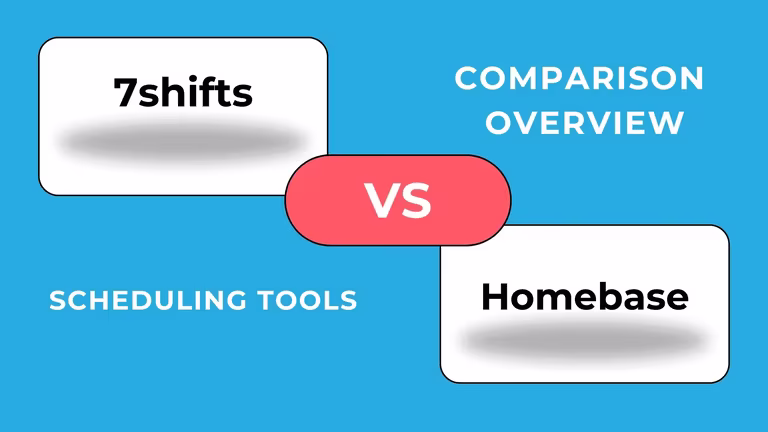 Homebase vs 7shifts: Which Scheduling Platform Fits Your Business