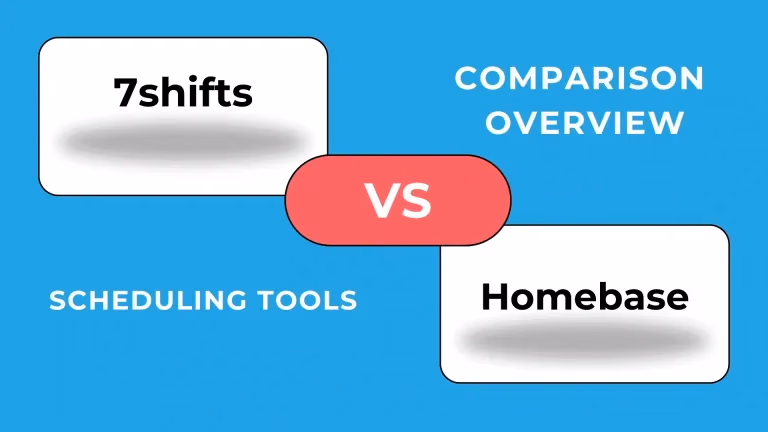 Homebase vs 7shifts: Vergelijkingsoverzicht HR automatisering