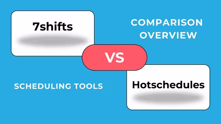 7shifts vs HotSchedules: Pricing, Scheduling and Which One Wins