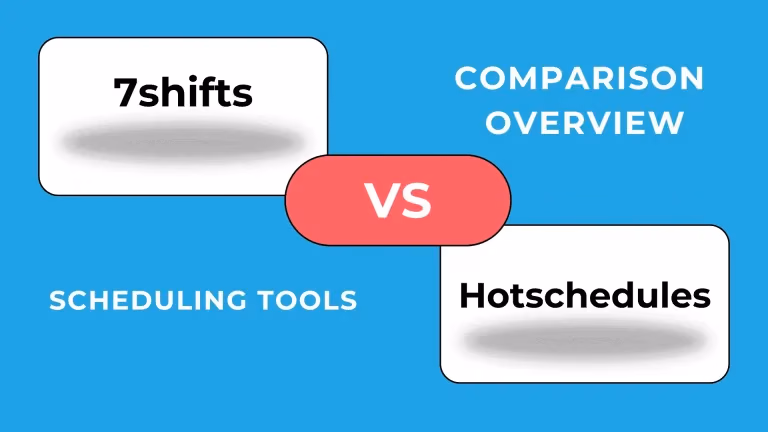 7shifts versus Hotschedules: Vergelijkingsoverzicht tijdregistratie