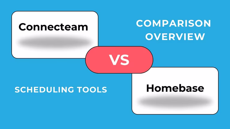 Connecteam vs Homebase: Pricing, Features and the Best Fit