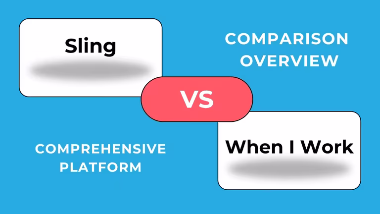 Sling vs When I Work: Pricing, Free Plans and Which One Delivers More