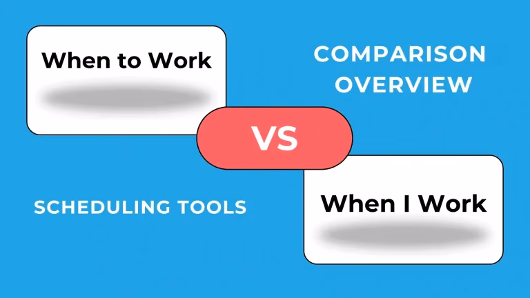 Wanneer Te Werken vs. When I Work: Vergelijkingsoverzicht workforce optimalisatie