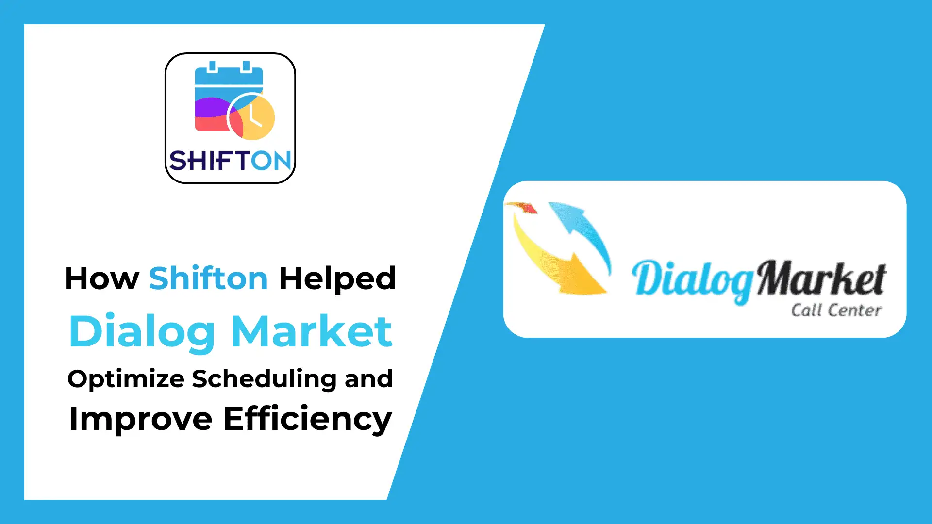 Como Shifton Transformou a Eficiência de Agendamento do Call Center do Dialog Market