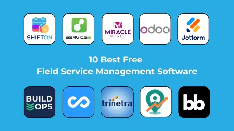 Top 10 Kostenlose Field Service Management Software-Lösungen