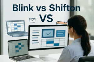 Blink vs. Shifton — Which Platform Truly Empowers Your Team?