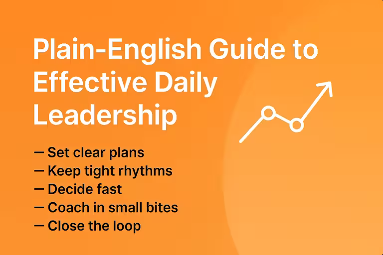 7 habits of Effective Daily Leadership teams feel on every shift