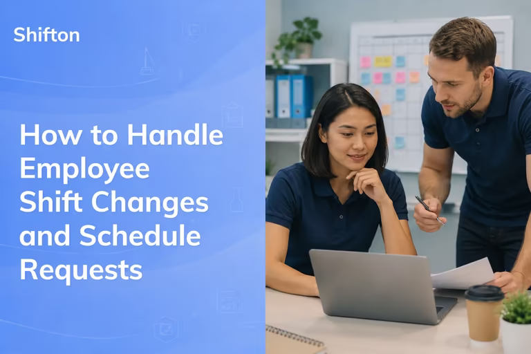How to Handle Employee Shift Changes and Schedule Requests