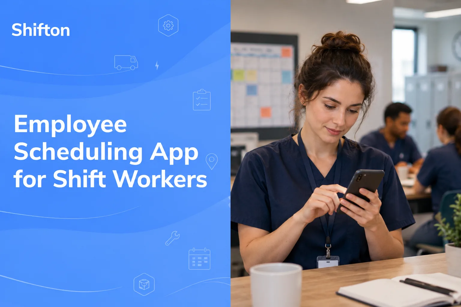 Employee Scheduling App for Shift Workers: Features That Matter